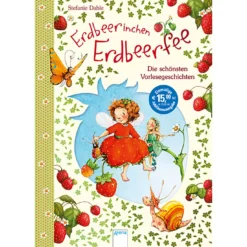 Erdbeerinchen Erdbeerfee - Die schönsten Vorlesegeschichten