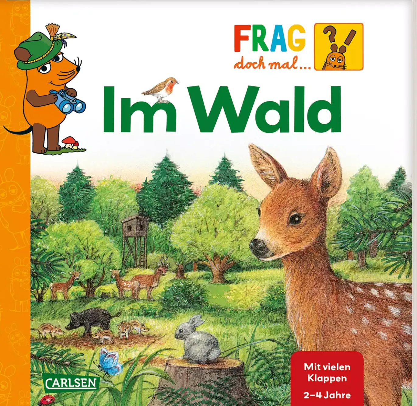 Frag doch mal...die Maus!: Im Wald