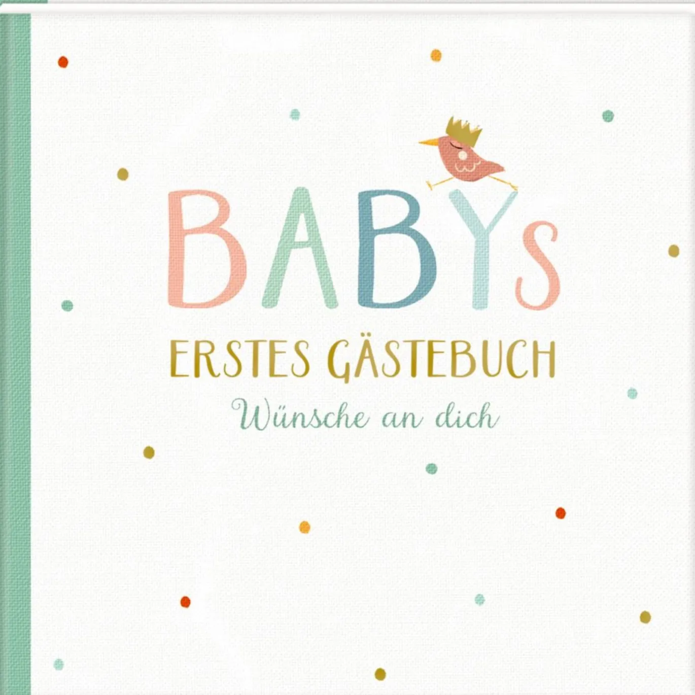 Gästebuch: Babys erstes Gästebuch - Wünsche an dich