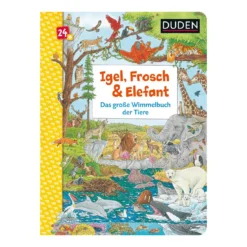Igel, Frosch & Elefant: Das große Wimmelbuch der Tiere