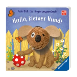 Mein liebstes Fingerpuppenbuch: Hallo kleiner Hund!