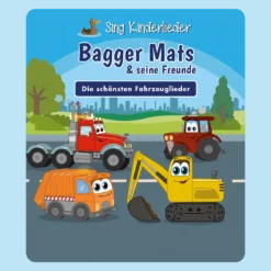 Sing Kinderlieder - Bagger Mats & seine Freunde: Die schönsten Fahrzeuglieder